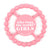 Bella Tunno Who Runs The World Happy Teether-shopbody.com