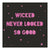 Slant Collections Wicked Never Looked So Good Napkin - Body & Soul Boutique